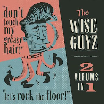 Wise Guyz - 2on1 Don't Touch My Greasy ../ Let's Rock The F...